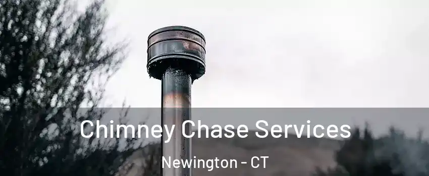  Chimney Chase Services Newington - CT