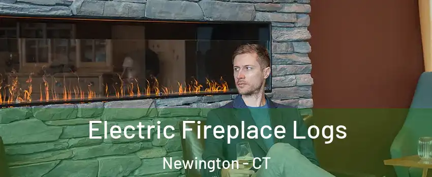  Electric Fireplace Logs Newington - CT